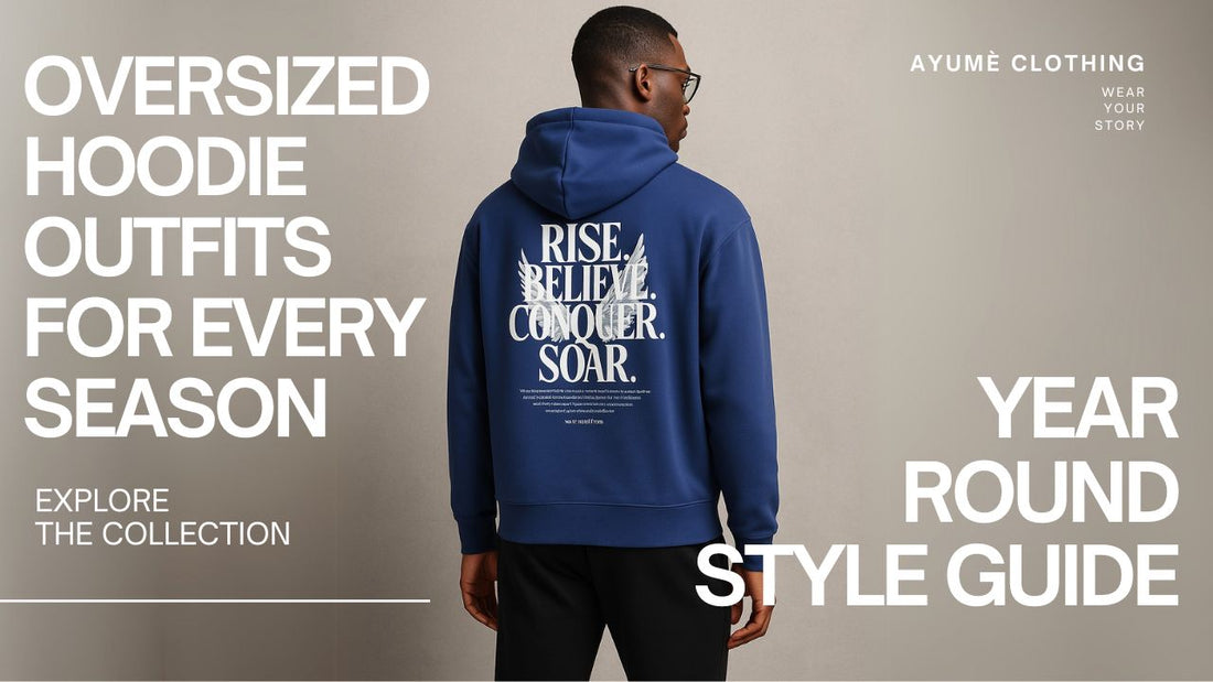 Oversized Hoodie Outfits for Every Season: Year-Round Style Guide